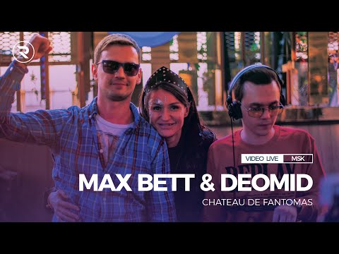 Max Bett & Deomid  | ASIA EXPERIENCE 3 | R_sound | Fantomas Chateau & Rooftop Moscow
