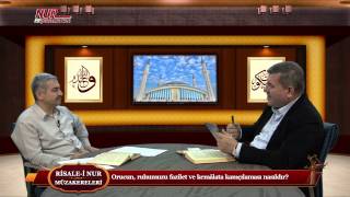 Risale-i Nur Müzakereleri - Orucun, ruhumuzu fazilet ve kemâlata kamçılaması nasıldır?