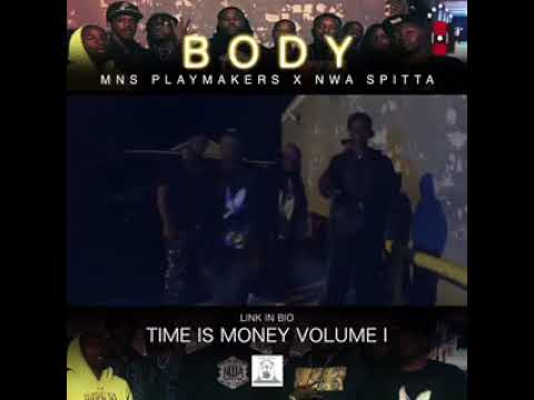 Body  Mns PlayMakers Ft. Nwa Spitta