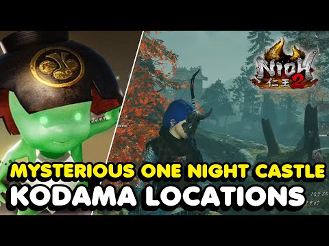 Nioh 2 The Mysterious One Night Castle All Kodama Locations