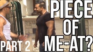 YOU WANT A PIECE OF ME-AT? PRANK | PART 2 IN CHATHAM AKA CHAVHAM