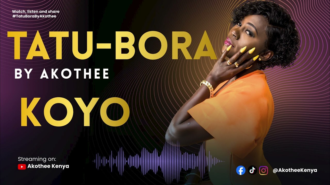 Koyo by Akothee from Kenya | Popnable