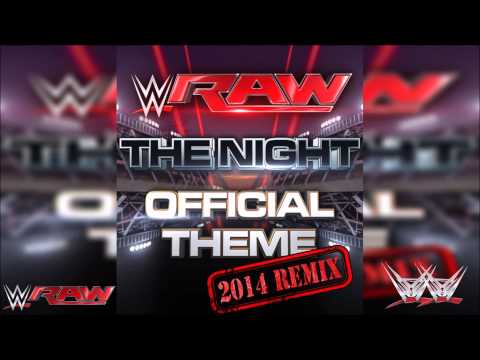 WWE: RAW Official NEW Theme Song - "The Night" {Remix} (High Quality)