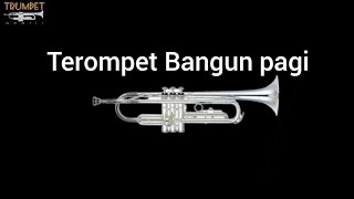 Download lagu TEROMPET BANGUN PAGI // Not angka mp3