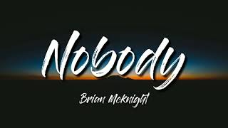 Brian Mcknight - Nobody (Lyrics)