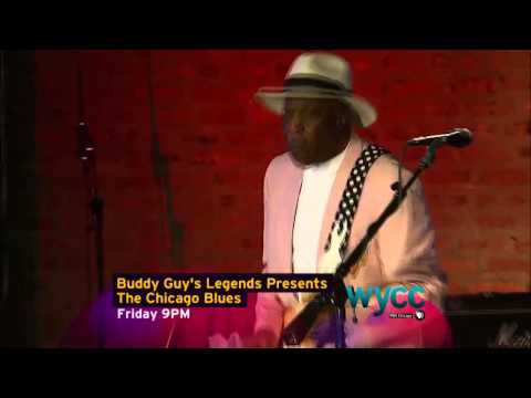 Buddy Guy's Legends Presents The Chicago Blues 112 - Buddy Guy - December 26th at 9pm CT