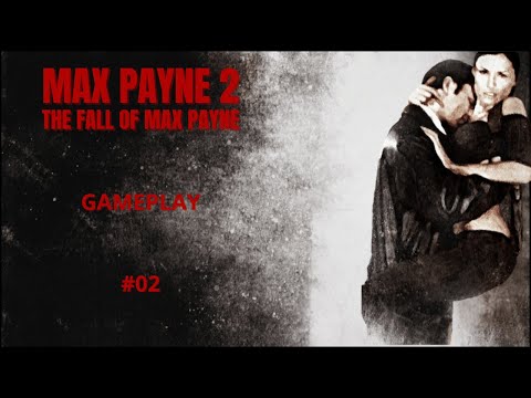 #02 Max Payne 2 : The Fall of Max Payne — PRZYJACIEL CZY WRÓG? Vlad znów w cieniu wydarzeń