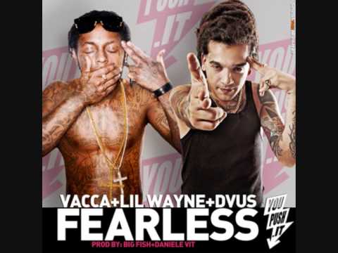Vacca - Fearless (Prod Big Fish & Daniele Vit) REMIX with Lil Wayne & Dvus