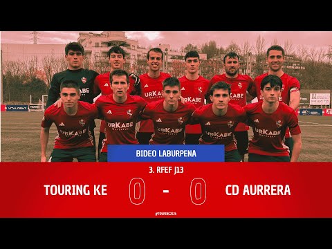 LABURPENA I Touring KE 0-0 CD Aurrera (13. Jardunaldia)