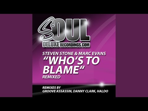 Who's to Blame (Danny Clark Solid Ground Remix)