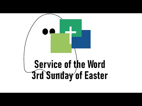 Service of the word; 3rd Sunday of Easter