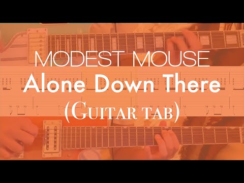 Alone Down There - Modest Mouse