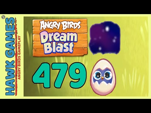 Angry Birds Dream Blast Level 479 - Walkthrough, No Boosters