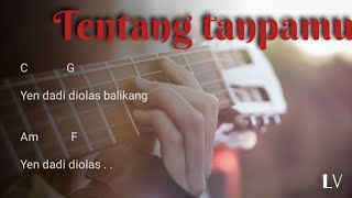 Download lagu [Chord & Lirik] HarmoniA - Tentang Tanpamu mp3
