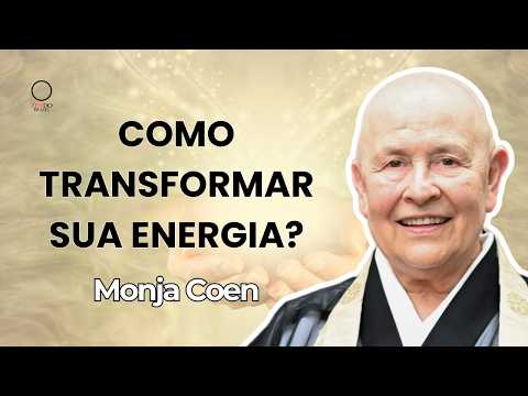 Mude sua mente, mude o mundo - Ensinamentos da Monja Coen para transformar o seu Coração