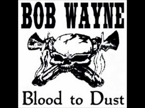 Bob Wayne - Five In The Mornin'