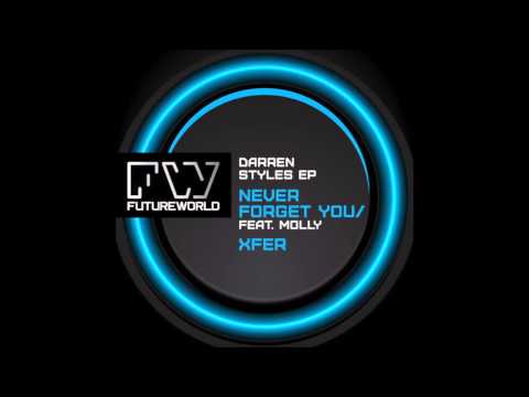 Darren Styles Feat Molly - Never Forget You