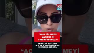 “Açık giyinmeyi marifet mi sanıyorsunuz?”#evlilik #boşanma #giyim #sho
