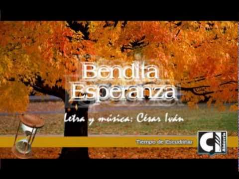 Bendita Esperanza - César Iván