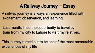 Railway Journey Essay in English | Essay on Railway Journey 