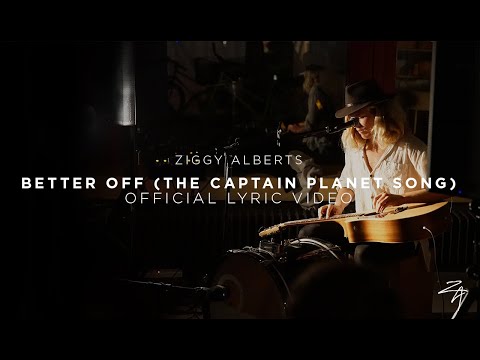 Ziggy Alberts - Better Off (Official Lyric Video)