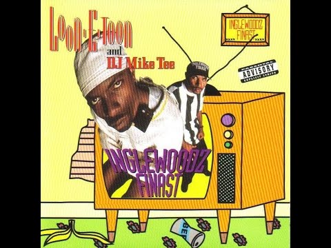 Loon–E–Toon And DJ Mike Tee - Inglewoodz Finast (1993) [FULL EP] (FLAC) [GANGSTA RAP / G-FUNK]
