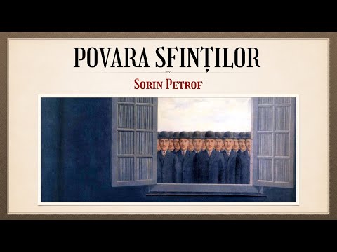 Nebunia Crucii: 16. Povara sfinților - Sorin Petrof
