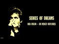 Series of Dreams - Bob Dylan  (Lyrics - Letra)