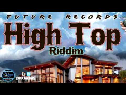 High Top Riddim - Instrumental ●Future Records● Dancehall 2017