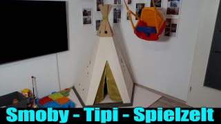 SMOBY TIPI SPIELZELT AUS KUNSTSTOFF für 100 Euro (Vorstellung | dertestmichel]