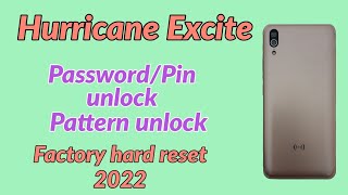 Hurricane Excite password Pin Pattern unlock . factory hard reset hurrican Excite