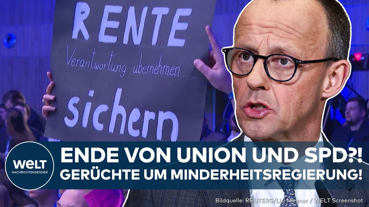 DEUTSCHLAND: Gerüchte um Minderheitsregierung! Bruch zwischen Union und SPD wegen Rentenpaket?