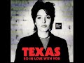 Texas - So in Love With You (LYRICS)