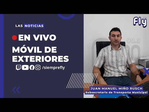 🔴𝗠𝗢́𝗩𝗜𝗟 𝗘𝗡 𝗩𝗜𝗩𝗢┃Juan Manuel Miño - Subsecretario de Transporte Municipal
