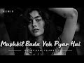 Mushkil Bada Yeh Pyar Hai - Gupt (Remix) - DJ Akash Tejas |Manisha Koirala|@DJAkashTejas