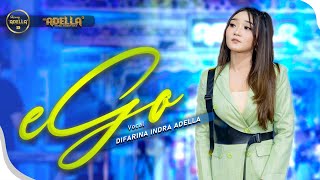Download lagu EGO - Difarina Indra Adella - OM ADELLA mp3 Download lagu EGO - Difarina Indra Adella - OM ADELLA mp3