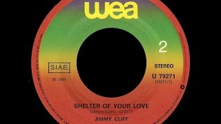 [1981] Jimmy Cliff • Shelter of Your Love