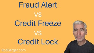 Fraud Alerts vs Credit Freeze vs Credit Lock