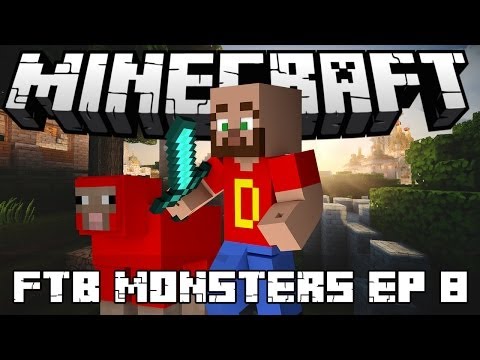 Let's Play FTB Monster Series Part 8