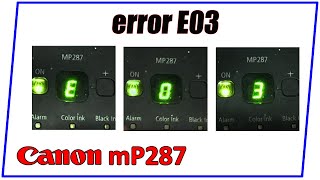 Memperbaiki Printer Canon mP287 mP258 error E03