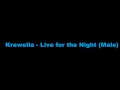 Krewella - Live for the Night (Male) 