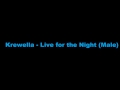 Krewella - Live for the Night (Male) 