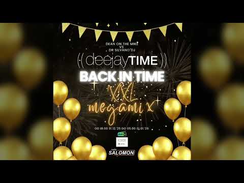 DeeJay Time - Silvestrski Back In Time MegaMix XXL 2025