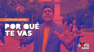 Porque Te Vas Music Video