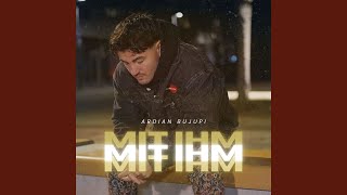 Mit Ihm