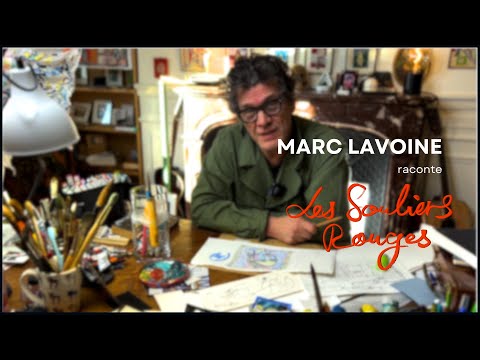 Marc Lavoine nous raconte l'aventure des Souliers Rouges