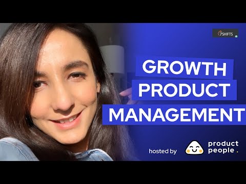 Growth Product Management with Priya Bhatia @ 7shifts - YouTube