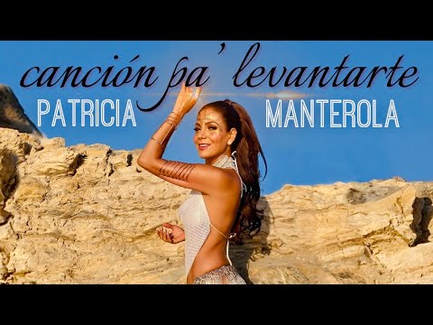 Patricia Manterola - Canción Pa' Levantarte (Video Oficial)