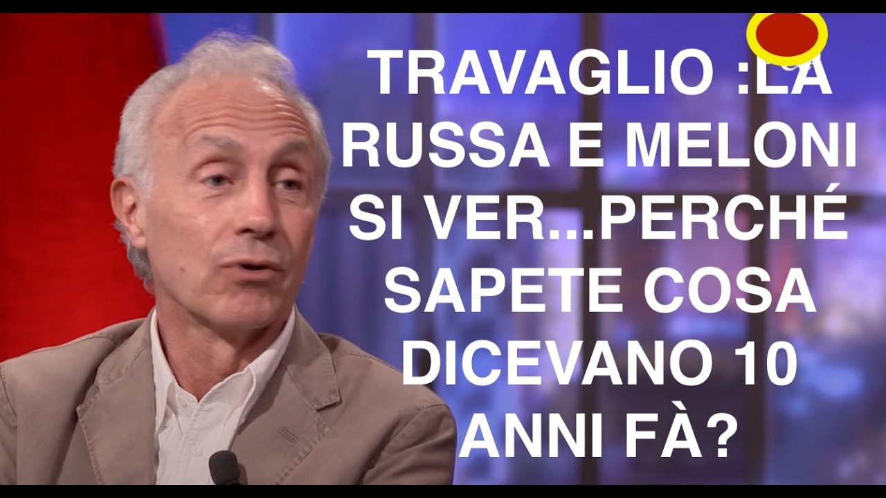 TRAVAGLIO :LA RUSSA E MELONI SI VER...PERCHÉ SAPETE COSA DICEVANO 10 ANNI FÀ?