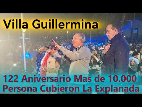 Villa Guillermina: 122 Aniversario. Más De 10.000 Personas Celebrando Los Festejos